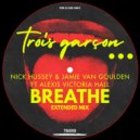 Nick Hussey, Jamie Van Goulden, Alexis Victoria Hall - Breathe