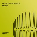 Brandon Michaels - Ultima (Extended Mix)