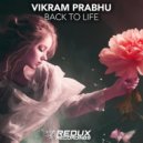 Vikram Prabhu - Back to Life