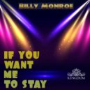 Billy Monroe - If You Want Me To Stay (Jerry C. King Mental Mix)