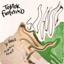 Tobtok & farfetch\'d - So Good (Milkwish Extended Remix)