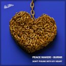 PEACE MAKER! & BURNR - Don't Phunk With My Heart