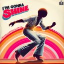 Julien Scalzo & Max C - I\'m Gonna Shine ()
