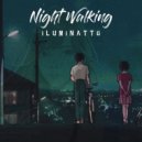 Iluminatto - Night Walking