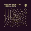Huggo & Marllon - I Need A Girl