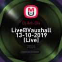 Dj Art-Div - Live@Vauxhall 13-10-2019