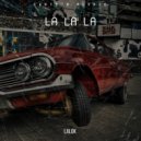 Lalok - La La La (Original Mix)