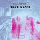 Frainbreeze - I See The Dark