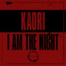 Kaori - I am the night