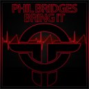 Phil Bridges - Bring It