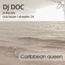 DJ Doc - Caribbean Queen