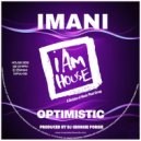IMANI - Optimistic (Georgie\'s House Mix)