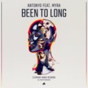 Antonyo, Myra - Been Too Long (Original Mix)