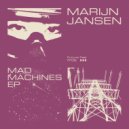 Marijn Jansen - Mad Machines (Original Mix)