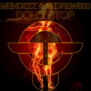 Mendezz, Andrew500 - Don\'t Stop (Radio Mix)
