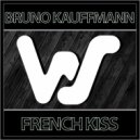 Bruno Kauffmann - French Kiss (Radio Mix)