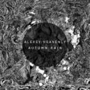 Alexey Heavenly - Autumn Rain