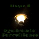 Bloque M & Super Gay - Syndromic Surveillance (Super Gay Remix)