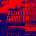 Resistor & Seth Vogt - Game On (Seth Vogt Remix)
