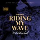 The GeneralP™ - RIDING MY WAVE