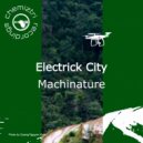 Electrick City - Machinature (Extended Instrumental)