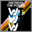 Distress - The Power