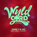Zone7, Lez - Before I Start (Short Version)