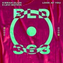 Kieran Ollin & Levi Batkin - Look At You (Extended Mix)