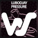 LuboDjay - Pressure