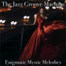 The Jazz Groove Machine - Oceanic Dreamscape Serenade