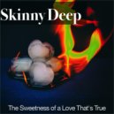 Skinny Deep - Heartache's Lullaby, A Song of Redemption
