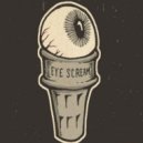Eyez scream - Look what you\'ve done to me ()