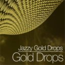 Jazzy Gold Drops - Ready with Rightful ()