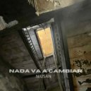 NIUSAN - Nada va a cambiar ()