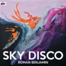 Roman Benjamin - Sky Disco (Original Mix)