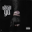 Yolo Ru - Show Ya ()