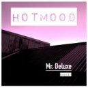 Hotmood - Mr.Deluxe (Original Mix)