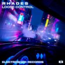 Rhades - Loose Control