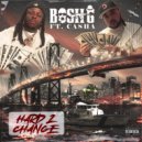 Bosh G & Casha - Hard 2 Change (feat. Casha) ()