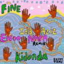 FiNE, Idd Aziz - Kidonda (Enoo Napa Remix)