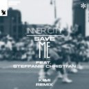 Inner City feat. Steffanie Christi'an - Save Me