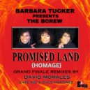 Barbara Tucker Presents The BCrew - Promised Land (Homage) Grand Finale