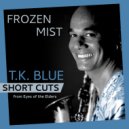 T.K. Blue & Joanne Brackeen & Arkadia Short Cuts & Stefon Harris & Jeff \