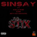 SINSAY & Killa Kid & 8FY Automatic - The Stix (feat. Killa Kid & 8FY Automatic)
