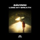 Bavinni - Lose My Breath