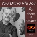 Yooks & Kaybee - You Bring Me Joy