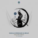 MaKaJa Gonzales, El Brujo - Heavy Vibes