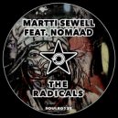 Martti Sewell Feat. Nomaad - The Radicals