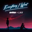 EhRah & LAU - Everything I Want