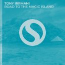 Tony Irrmani - Road to the Magic Island